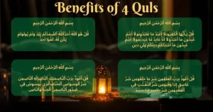 Benefits of Reciting 4 Quls