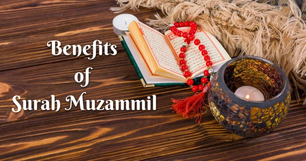 Benefits of Surah Muzammil
