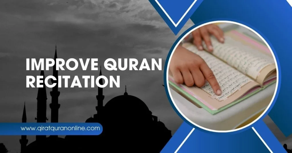 Improve Quran Recitation Online