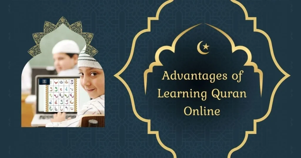 Advantages of Learning Quran Online
