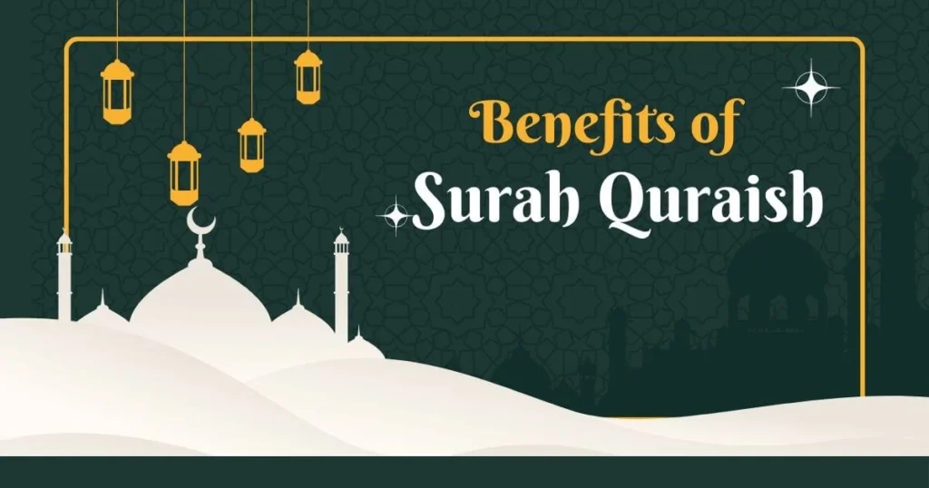 Benefits of Surah Quraish