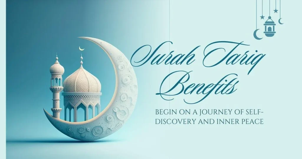 Benefits of Surah Tariq