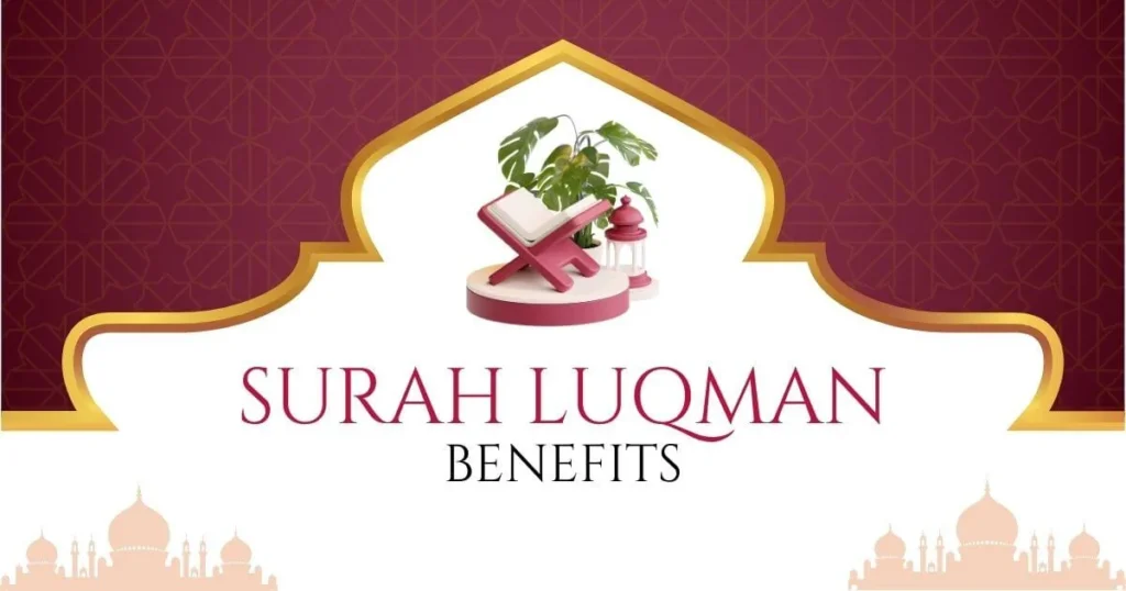 Surah Luqman Benefits