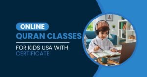 Online Quran Classes For Kids USA With Certificate