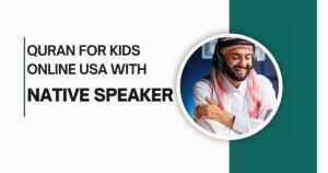 Quran For kids Online USA With Native Speaker
