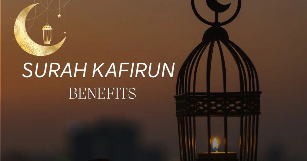 surah kafirun benefits