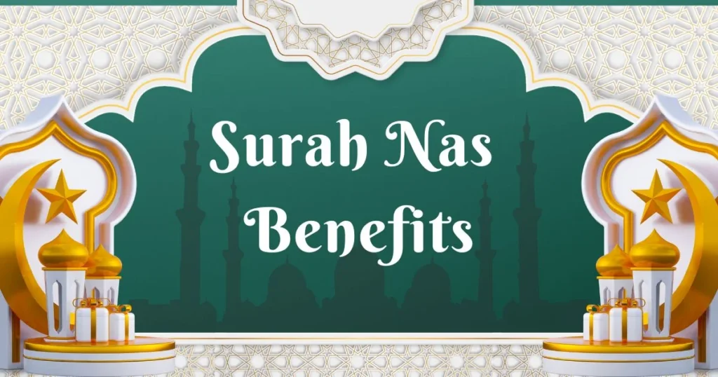 surah nas benefits