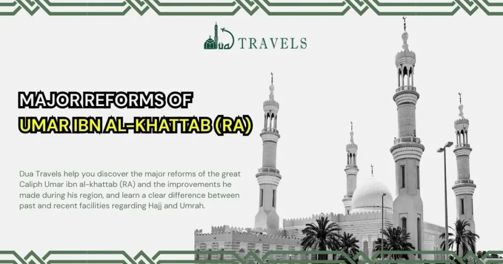 Major Reforms of Umar ibn al-Khattab (RA)