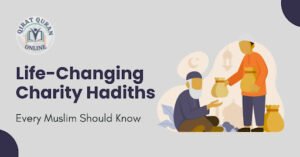 Charity Hadith Life-Changing Lessons for Every Muslim