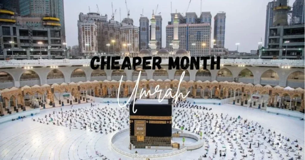 Which month is cheaper for Umrah